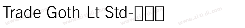 Trade Goth Lt Std字体转换